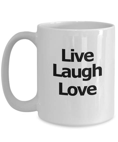 Live Laugh Love Mug White Coffee Cup Motivational Etsy