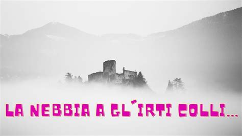 San Martino Poesia Di Giosu Carducci La Nebbia A Glirti Colli