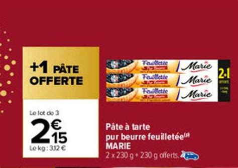 Offre Pâte à Tarte Pur Beurre Feuilletée Marie chez Carrefour Market