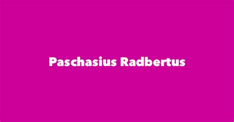 paschasius radbertus spouse children birthday