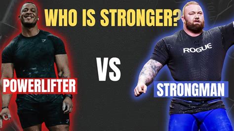 Are Powerlifters Stronger Than Strongman YouTube