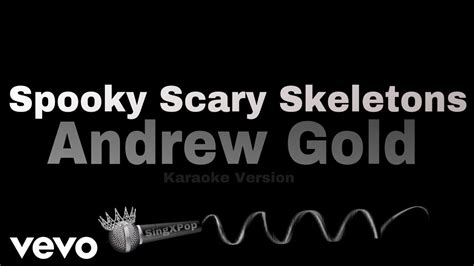 Andrew Gold Spooky Scary Skeletons Karaoke Version Spooky Season