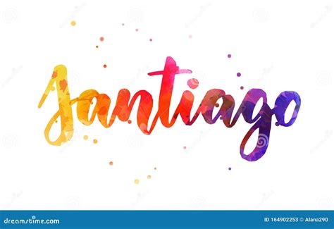 Santiago Handwritten Lettering Stock Vector Illustration Of Colored