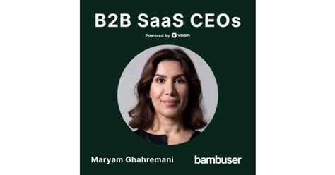 84 Video Is The Future Maryam Ghahremani Bambuser B2b Saas Ceos