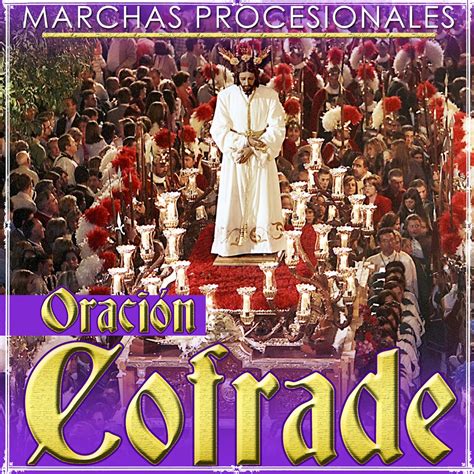 Oraci N Cofrade Marchas Procesionales By Agrupaci N Musical Stmo