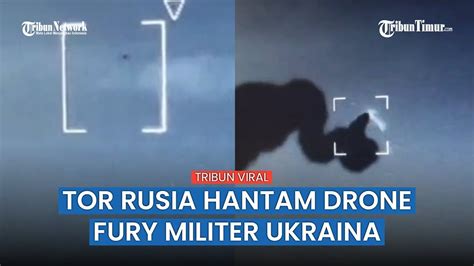 Detik Detik Sistem Pertahanan Rusia Tor Hantam Drone Fury Ukraina YouTube