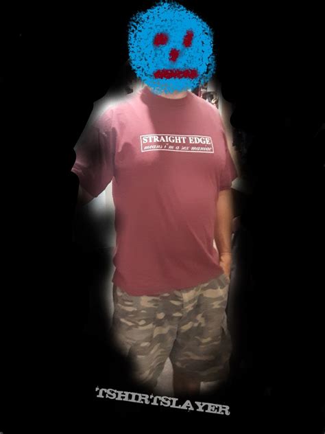 STRAIGHT EDGE Means I M A Sex Maniac Shirt TShirtSlayer TShirt And