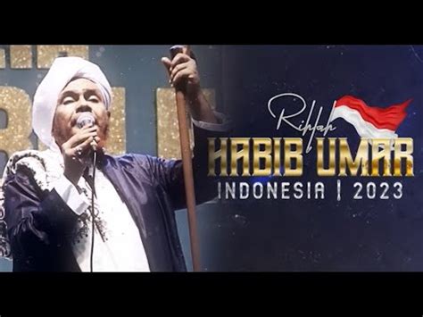 Rihlah Dakwah Habib Umar Bin Hafidz Di Indonesia Tvone Youtube