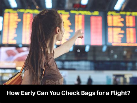 How Early Can You Check Bags For A Flight