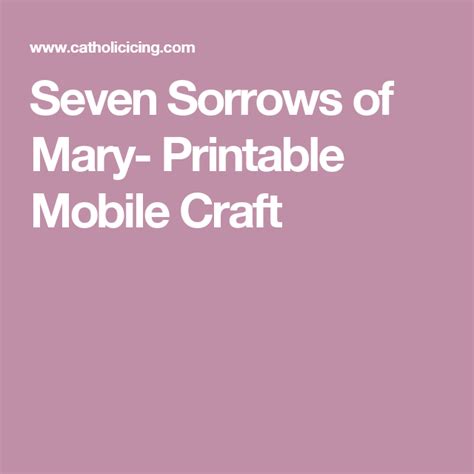 Seven Sorrows Of Mary Printable Mobile Craft Mobile Craft Crafts Seventh