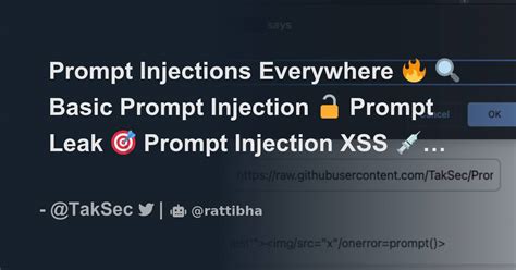 Prompt Injections Everywhere 🔥 🔍 Basic Prompt Injection 🔓 Prompt Leak 🎯