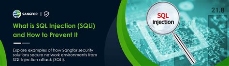 What Is Sql Injection Sqli And How To Prevent It Sangfor