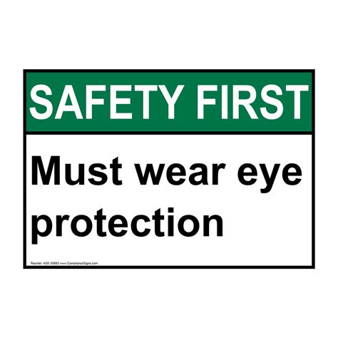 Safety First Sign Must Wear Eye Protection Ansi Ppe