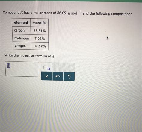 Solved Compound X Has A Molar Mass Of 86 09 G Middot Mol 1 Chegg