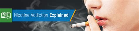 Nicotine Addiction and Treatment - A Comprehensive Guide