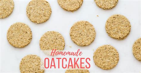 Oatcakes Healthy Little Foodies