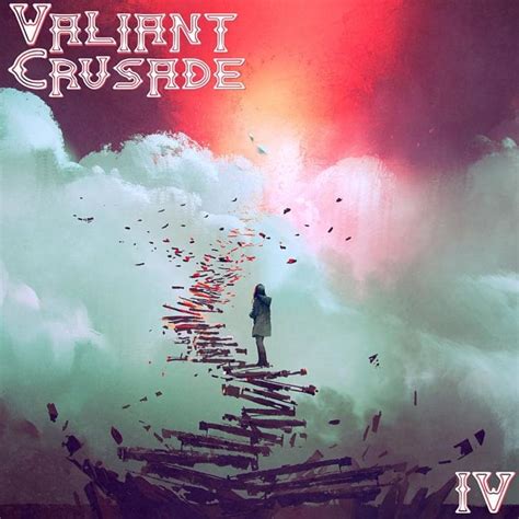 Valiant Crusade Iv Lyrics And Tracklist Genius