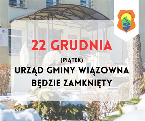 Urząd Gminy Wiązowna będzie nieczynny 22 grudnia tuWiązowna pl