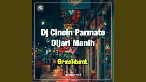 Dj Cincin Parmato Dijari Manih Breakbeat Youtube