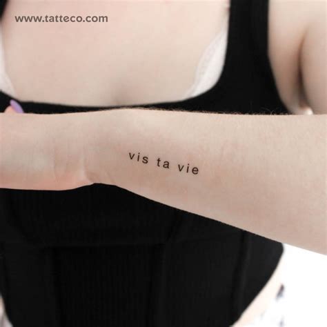 Vis Ta Vie Temporary Lettering Tattoo Placed On The