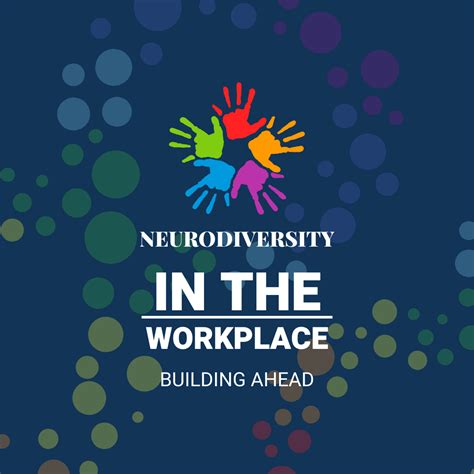 Neurodiversity In The Workplace Building Ahead