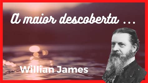 Palavrras De Sabedoria James Willian A Maior Descoberta De Minha