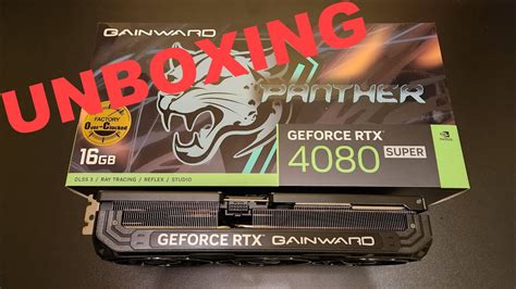 Gainward Panther Geforce RTX 4080 Super Unboxing With Close Up