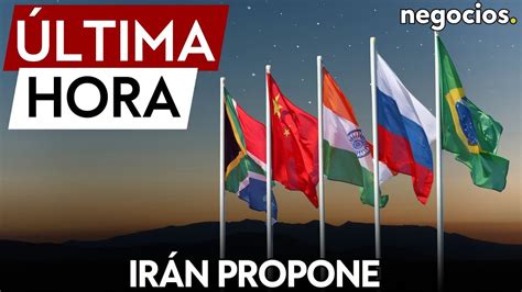 ÚLTIMA HORA Irán propone conectar los sistemas de pago de los BRICS