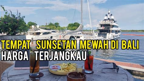 RESTAURANT MEWAH DI BALI UNTUK SUNSETAN HARGA PELAJAR YouTube