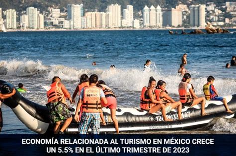 Concanaco Servytur Economía relacionada al turismo en México crece un