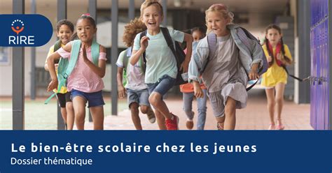 Le bien être scolaire chez les jeunes CTREQ RIRE