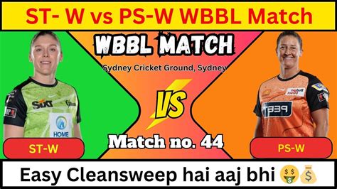 ST W Vs PS W Dream 11 Prediction ST W Vs PS W Dream 11 ST W Vs PS W