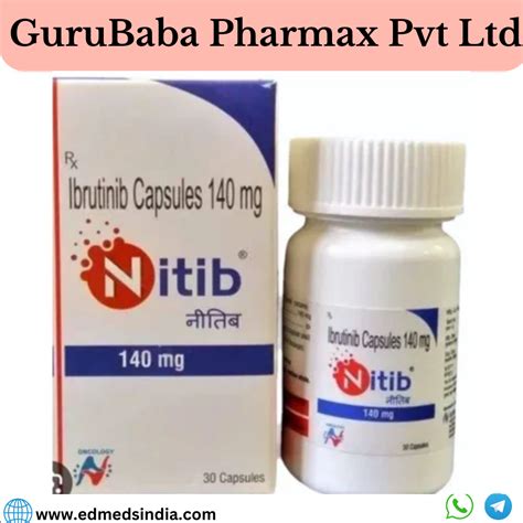 Ibrutinib Mg Capsules Nitib At Rs Bottle Ibrutinib Capsule