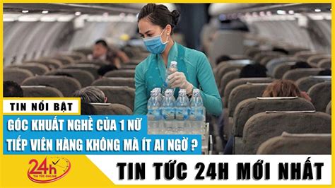 Nữ tiếp viên chia sẻ những góc khuất nghề tiếp viên hàng không chỉ