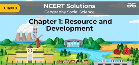 Chapter 1 Resource And Development Ncert Solutions For Class 10 Geography Social Science