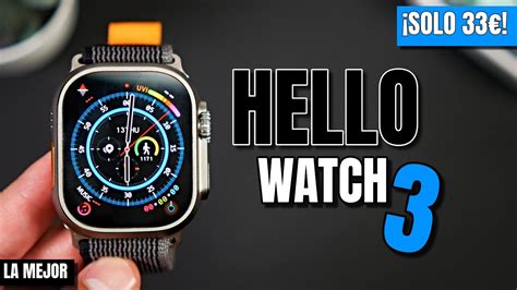 HELLO Watch 3 La REPLICA TOTAL Del Apple Watch ULTRA Cuesta 33