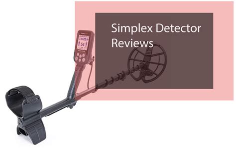 Nokta Makro Product Reviews Simplex Detectors Breakdown