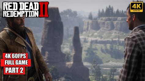 Red Dead Redemption 2 Gameplay Walkthrough Full Game Part 2 No Commentary 4k 60fps Pc