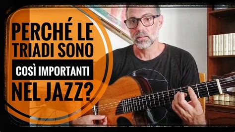 perché le triadi sono così importanti nel jazz YouTube