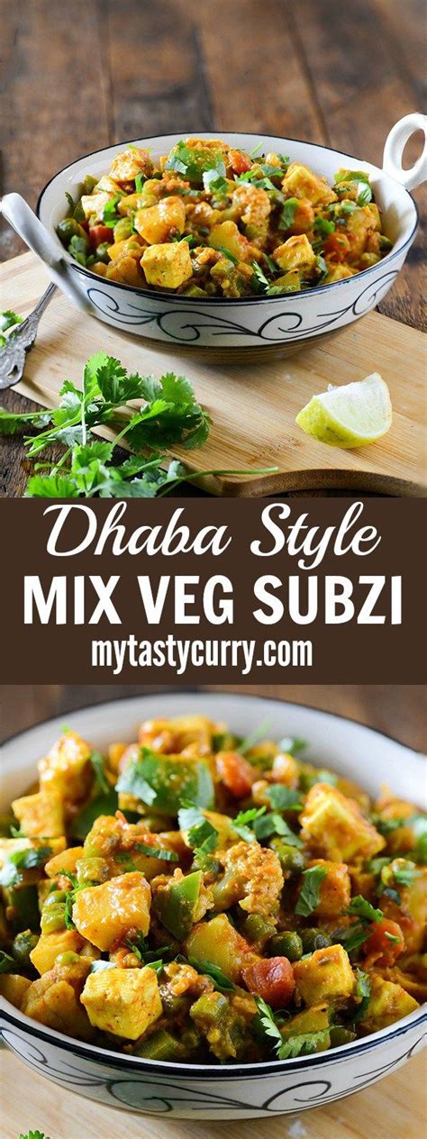 Mix Veg Sabzi Or Mili Juli Sabzi Is Delicious And Rich Dhaba Style