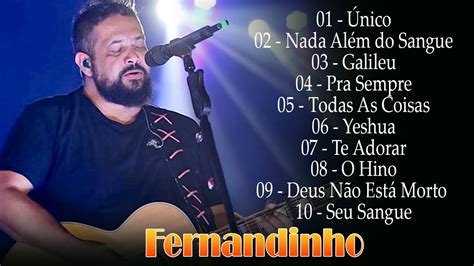 Fernandinho 2023 As 10 Melhores Álbum Uma Nova Historia Louvores e