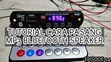 Tutorial Cara Pasang Mp Bluetooth Speaker Youtube