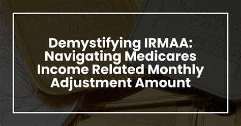 Demystifying Irmaa Navigating Medicares Income Related Monthly