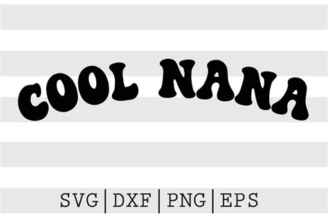 Cool Nana Svg By Spoonyprint Thehungryjpeg