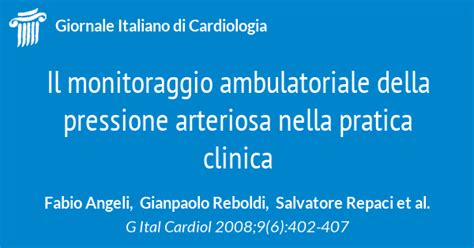 Il Monitoraggio Ambulatoriale Della Pressione Arteriosa Nella Pratica