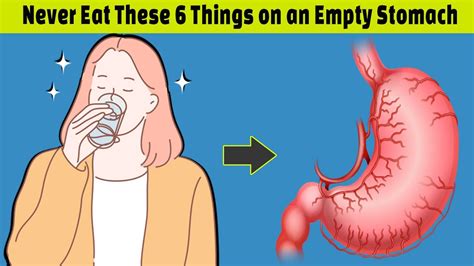 Never Eat These 6 Things On An Empty Stomach 6 Foods You Should Avoid