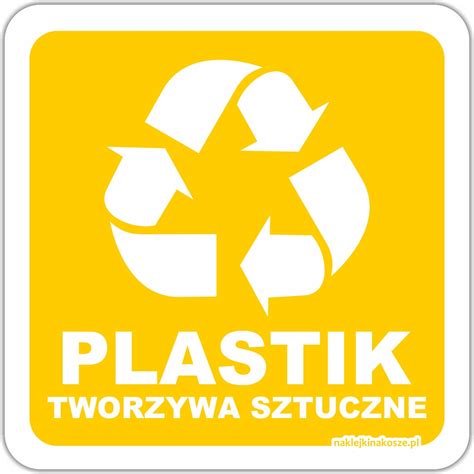 Naklejka Na Kosz Plastik I Tworzywa Sztuczne Cm Odp W Pla Cena