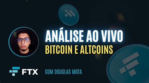 Bitcoin Hoje An Lise Ao Vivo Btc E Altcoins Bitcoin