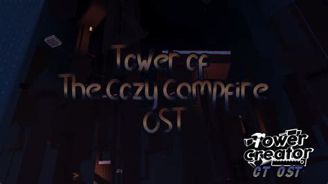 Tower Creator Community Towers Ost Walking To Tomorrows Dawn Youtube