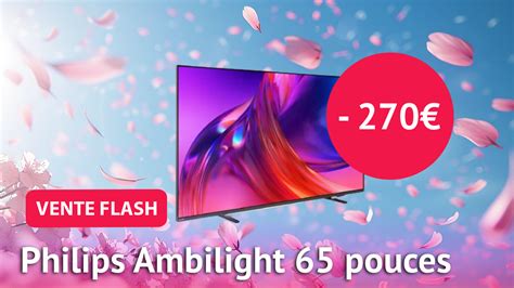 Promo Amazon cette TV 4K 65 pouces Philips très bien notée bénéficie